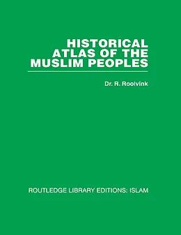 E-Book (pdf) Historical Atlas of the Muslim Peoples von R. Roolvink