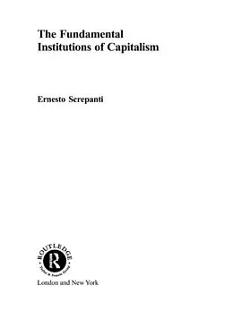 E-Book (pdf) The Fundamental Institutions of Capitalism von Ernesto Screpanti