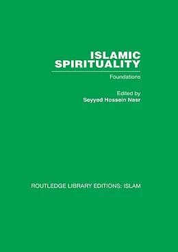 E-Book (pdf) Islamic Spirituality von Seyyed Hossein Nasr