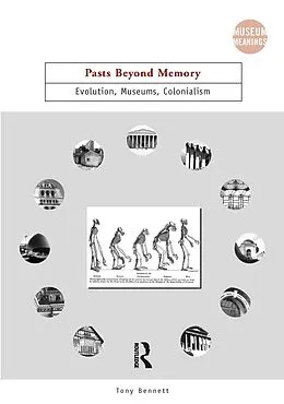 E-Book (epub) Pasts Beyond Memory von Tony Bennett