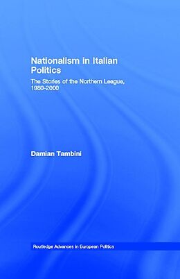 E-Book (pdf) Nationalism in Italian Politics von Damian Tambini