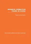 E-Book (epub) Dogen's Formative Years von Takashi James Kodera