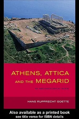 E-Book (epub) Athens, Attica and the Megarid von Hans Rupprecht Goette