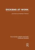 E-Book (pdf) Dickens at Work (RLE Dickens) von John Butt, Kathleen Tillotson