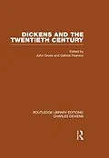 E-Book (pdf) Dickens and the Twentieth Century (RLE Dickens) von John & Gabriel Gross & Pearson