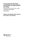 E-Book (pdf) Increasing Productivity and Profit through Health and Safety von Maurice Oxenburgh, Penelope S. P. Marlow, Andrew Oxenburgh