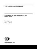 E-Book (epub) The Health Project Book von Neil Wood, Neil Wood