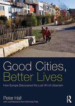 E-Book (pdf) Good Cities, Better Lives von Peter Hall