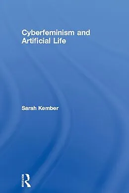 E-Book (epub) Cyberfeminism and Artificial Life von Sarah Kember