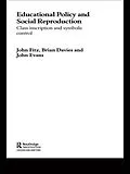 E-Book (epub) Education Policy and Social Reproduction von John Fitz, Brian Davies, John Evans
