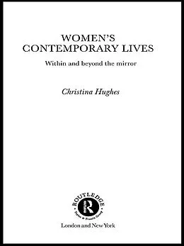 E-Book (epub) Women's Contemporary Lives von Christina Hughes, Christina Hughes