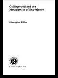 E-Book (epub) Collingwood and the Metaphysics of Experience von Giuseppina D'Oro