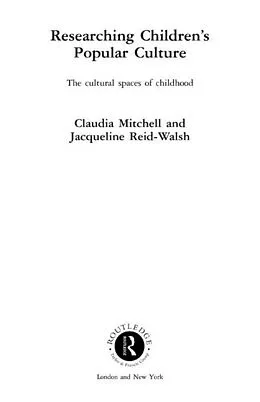 E-Book (pdf) Researching Children's Popular Culture von Claudia Mitchell, Jacqueline Reid-Walsh