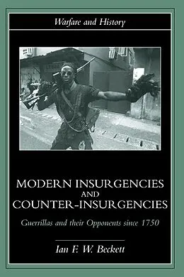 E-Book (epub) Modern Insurgencies and Counter-Insurgencies von Ian F. Beckett