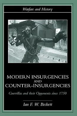 E-Book (pdf) Modern Insurgencies and Counter-Insurgencies von Ian F. Beckett