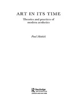 E-Book (epub) Art In Its Time von Paul Mattick