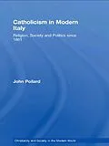 E-Book (epub) Catholicism in Modern Italy von John Pollard