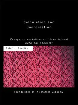 E-Book (epub) Calculation and Coordination von Peter J Boettke