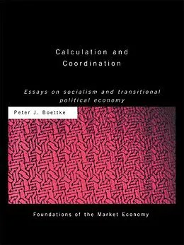 E-Book (pdf) Calculation and Coordination von Peter J Boettke