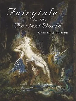 E-Book (epub) Fairytale in the Ancient World von Graham Anderson