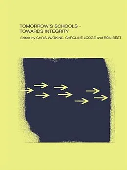 E-Book (pdf) Tomorrow's Schools von Ron Best, Caroline Lodge, Chris Watkins