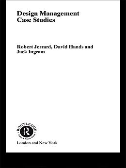 E-Book (pdf) Design Management Case Studies von David Hands, Jack Ingram, Robert Jerrard