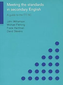 E-Book (epub) Meeting the Standards in Secondary English von Michael Fleming, Frank Hardman, David Stevens