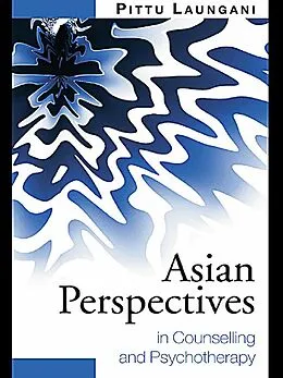 E-Book (epub) Asian Perspectives in Counselling and Psychotherapy von Pittu Laungani