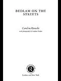 E-Book (epub) Bedlam on the Streets von Caroline Knowles