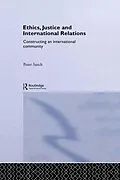 E-Book (pdf) Ethics, Justice and International Relations von Peter Sutch