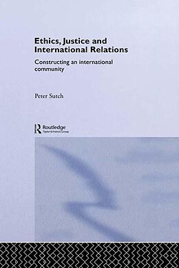 eBook (pdf) Ethics, Justice and International Relations de Peter Sutch