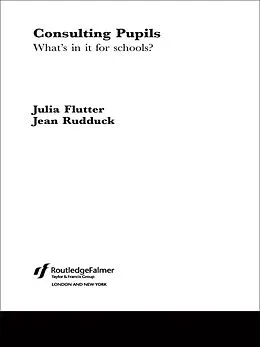 E-Book (epub) Consulting Pupils von Julia Flutter, Jean Rudduck