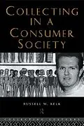 E-Book (epub) Collecting in a Consumer Society von Russell W. Belk