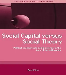 E-Book (epub) Social Capital Versus Social Theory von Ben Fine
