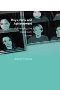 E-Book (epub) Boys, Girls and Achievement von Becky Francis