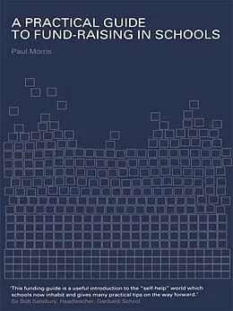 E-Book (epub) A Practical Guide to Fund-Raising in Schools von Paul Morris