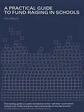 E-Book (pdf) A Practical Guide to Fund-Raising in Schools von Paul Morris