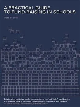 E-Book (pdf) A Practical Guide to Fund-Raising in Schools von Paul Morris