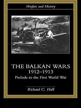 E-Book (pdf) The Balkan Wars 1912-1913 von Richard C. Hall