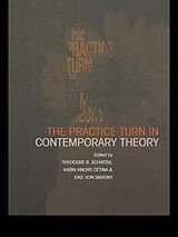 eBook (pdf) The Practice Turn in Contemporary Theory de 