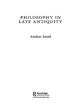 E-Book (epub) Philosophy in Late Antiquity von Andrew Smith