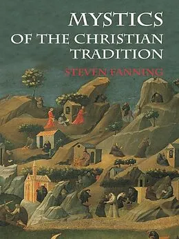PDF Mystics of the Christian Tradition von Steven Fanning