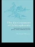 E-Book (pdf) The Environment of Schizophrenia von Richard Warner