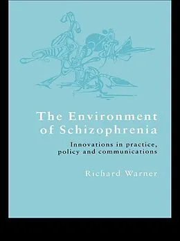 E-Book (pdf) The Environment of Schizophrenia von Richard Warner