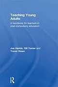 E-Book (pdf) Teaching Young Adults von Trevor Dawn, Joe Harkin, Gill Turner