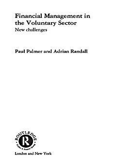 E-Book (epub) Financial Management in the Voluntary Sector von Paul Palmer, Adrian Randall