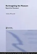 E-Book (epub) Re-Imagining the Museum von Andrea Witcomb