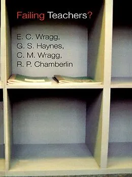 E-Book (epub) Failing Teachers? von R. P. Chamberlin, G. S. Haynes, E. C. Wragg