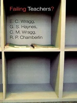 E-Book (pdf) Failing Teachers? von R. P. Chamberlin, G. S. Haynes, E. C. Wragg