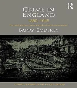 E-Book (pdf) Crime in England 1880-1945 von Barry Godfrey